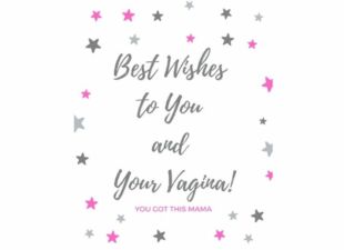 custom card for new mama included in basic baby co custom gift bundles that says "best wishes to you and your vagina. You got this mama"
